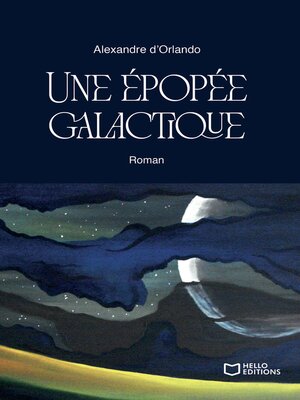 cover image of Une épopée galactique